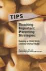 Teaching Important Parenting Strategies: Raising a Child with Limited Verbal Skills By Megan Ahlers, Colleen Zillich Cover Image