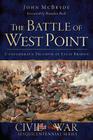 The Battle of West Point: Confederate Triumph at Ellis Bridge (Civil War) By John McBryde, Brandon Beck (Foreword by) Cover Image