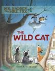 The Wild Cat (Mr. Badger and Mrs. Fox #6) Cover Image