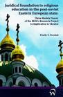 Juridical foundation to religious education in the post-soviet Eastern European state:: Three Models Theory of the REDCo Research Project in Application to Ukraine Cover Image