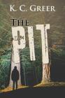 The Pit By K. C. Greer Cover Image