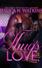 A Thug's Love By Jessica N. Watkins, Patrick Stevens (Read by), Miranda Jay (Read by) Cover Image
