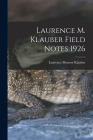 Laurence M. Klauber Field Notes 1926 Cover Image