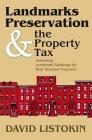 Landmarks Preservation and the Property Tax: Assessing Landmark Buildings for Real Taxation Purposes By David Listokin Cover Image