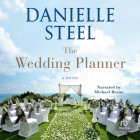 The Wedding Planner By Danielle Steel, Michael Braun (Read by) Cover Image