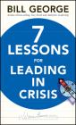 Seven Lessons for Leading in Crisis (J-B Warren Bennis #166) Cover Image