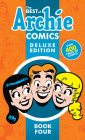 The Best of Archie Comics Book 4 Deluxe Edition (Best of Archie Deluxe #4) By Archie Superstars Cover Image