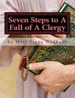 Seven Steps to A Fall of A Clergy: Apostasy in the Pulpit By Diane M. Winbush Cover Image