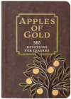 Apples of Gold: 365 Devotions for Leaders By Broadstreet Publishing Group LLC Cover Image