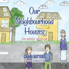 Our Neighbourhood Houses: Coloured Version Cover Image