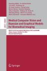 Medical Computer Vision and Bayesian and Graphical Models for Biomedical Imaging: Miccai 2016 International Workshops, MCV and Bambi, Athens, Greece, Cover Image