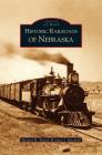 Historic Railroads of Nebraska Cover Image