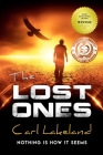 The Lost Ones: Nothing Is How It Seems By Carl Lakeland Cover Image