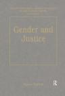 Gender and Justice (International Library of Essays in Law and Legal Theory (Sec) By Ngaire Naffine (Editor) Cover Image