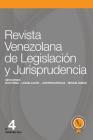 Revista Venezolana de Legislación y Jurisprudencia N° 4 By María Candelaria Domínguez Guillén, Nayibe Chacón Gómez, Carlos Reverón Boulton Cover Image