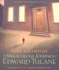The Miraculous Journey of Edward Tulane By Kate Dicamillo, Bagram Ibatoulline (Illustrator) Cover Image