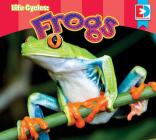 Life Cycles: Frogs (Eyediscover) By Katie Gillespie Cover Image