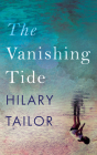 The Vanishing Tide By Hilary Tailor, Hannah Curtis (Read by) Cover Image