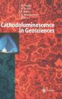 Cathodoluminescence in Geosciences By M. Pagel (Editor), V. Barbin (Editor), P. Blanc (Editor) Cover Image