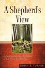 A Shepherd's View By Rufus K. Turner Cover Image