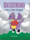 Smokey the Little Dragon By Amy Shook Cover Image