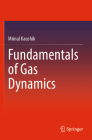 Fundamentals of Gas Dynamics By Mrinal Kaushik Cover Image