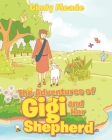 The Adventures of Gigi and Her Shepherd Cover Image