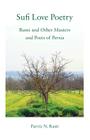 Sufi Love Poetry: Rumi and Other Masters and Poets of Persia Cover Image