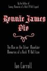 Ronnie James Dio: The Man on the Silver Mountain: Memories of a Rock 'N' Roll Icon Cover Image