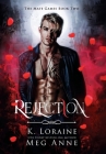 Rejection By Meg Anne, K. Loraine Cover Image