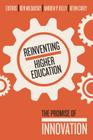 Reinventing Higher Education: The Promise of Innovation By Ben Wildavsky (Editor), Andrew P. Kelly (Editor), Kevin Carey (Editor) Cover Image