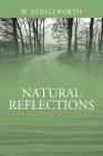 Natural Reflections By W. Reid Goforth Cover Image