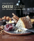 Fiona Beckett's Cheese Course By Fiona Beckett Cover Image
