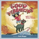 Good Vibrations: A Children's Picture Book (LyricPop) Cover Image