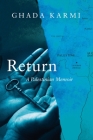 Return: A Palestinian Memoir Cover Image