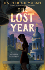 The Lost Year: A Survival Story of the Ukrainian Famine By Katherine Marsh Cover Image