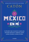 México En Mí By Armando Fuentes Aguirre Catón Cover Image