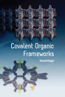 Covalent Organic Frameworks By Atsushi Nagai Cover Image