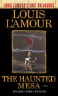The Haunted Mesa (Louis L'Amour's Lost Treasures): A Novel By Louis L'Amour Cover Image
