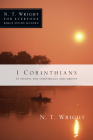 1 Corinthians: 13 Studies for Individuals and Groups By N. T. Wright, Dale Larsen (Contribution by), Sandy Larsen (Contribution by) Cover Image