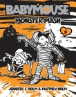Babymouse #9: Monster Mash By Jennifer L. Holm, Matthew Holm, Jennifer L. Holm (Illustrator), Matthew Holm (Illustrator) Cover Image