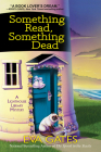 Something Read Something Dead: A Lighthouse Library Mystery By Eva Gates Cover Image