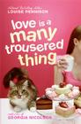 Love Is a Many Trousered Thing By Louise Rennison Cover Image