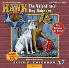 The Valentine's Day Robbery (Hank the Cowdog (Audio)) Cover Image
