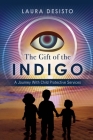 The Gift of the Indigo: A Journey With Child Protective Services Cover Image