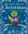 The Twelve Days of Christmas: A Peek-Through Picture Book By Britta Teckentrup Cover Image