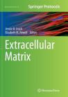 Extracellular Matrix (Neuromethods #93) By Jennie B. Leach (Editor), Elizabeth M. Powell (Editor) Cover Image