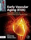 Early Vascular Aging (Eva): New Directions in Cardiovascular Protection By Michael Hecht Olsen (Editor), Peter M. Nilsson (Editor), Stephane Laurent (Editor) Cover Image