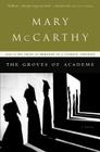 The Groves Of Academe By Mary McCarthy Cover Image