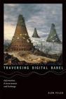 Traversing Digital Babel: Information, E-Government, and Exchange (Information Policy) Cover Image